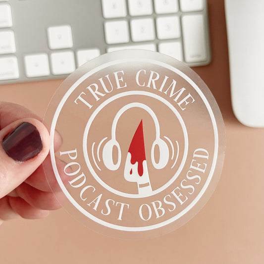 True Crime Podcast Obsessed Sticker